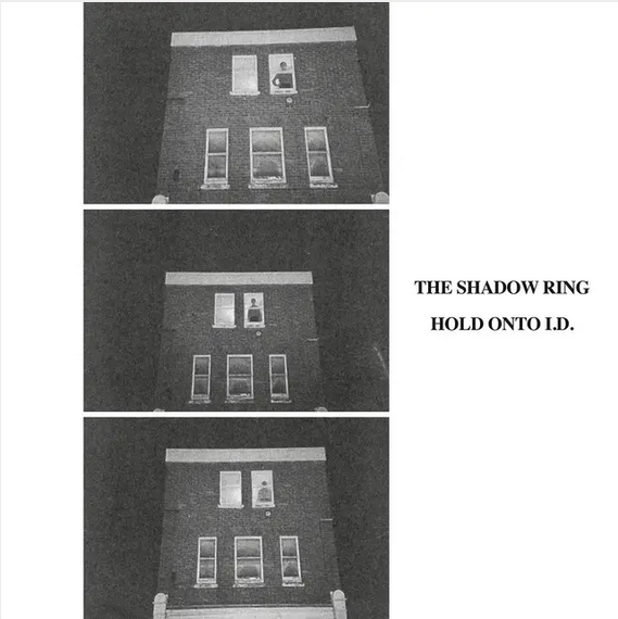 The Shadow Ring 'Hold Onto I.D.' LP