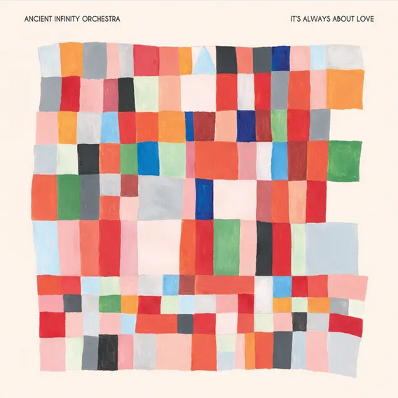 Ancient Infinity Orchestra 'It’s Always About Love' LP