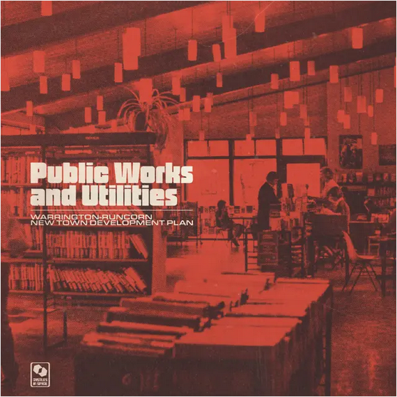 Warrington-Runcorn New Town Development Plan 'Public Works and Utilities' LP