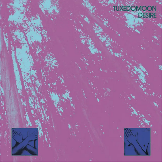 Tuxedomoon ‘Desire (45th Anniversary)’ 2xLP