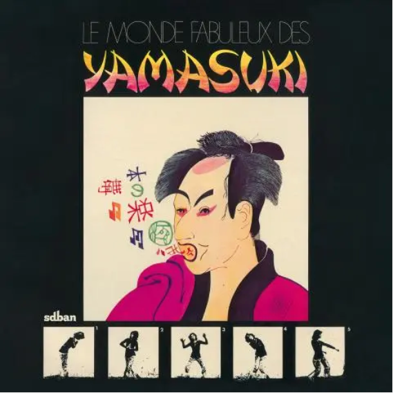 Yamasuki 'Le Monde Fabuleux Des Yamasuki' LP