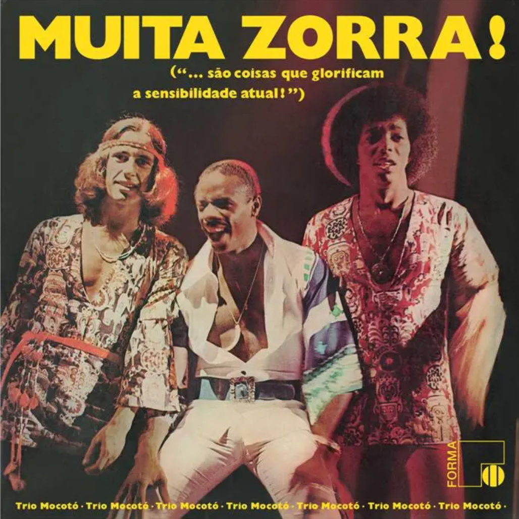 Trio Mocoto 'Muitta Zorra!' LP