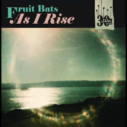 Fruit Bats / Anais Mitchell - As I Rise b/w Grace Cathedral Hill 7"