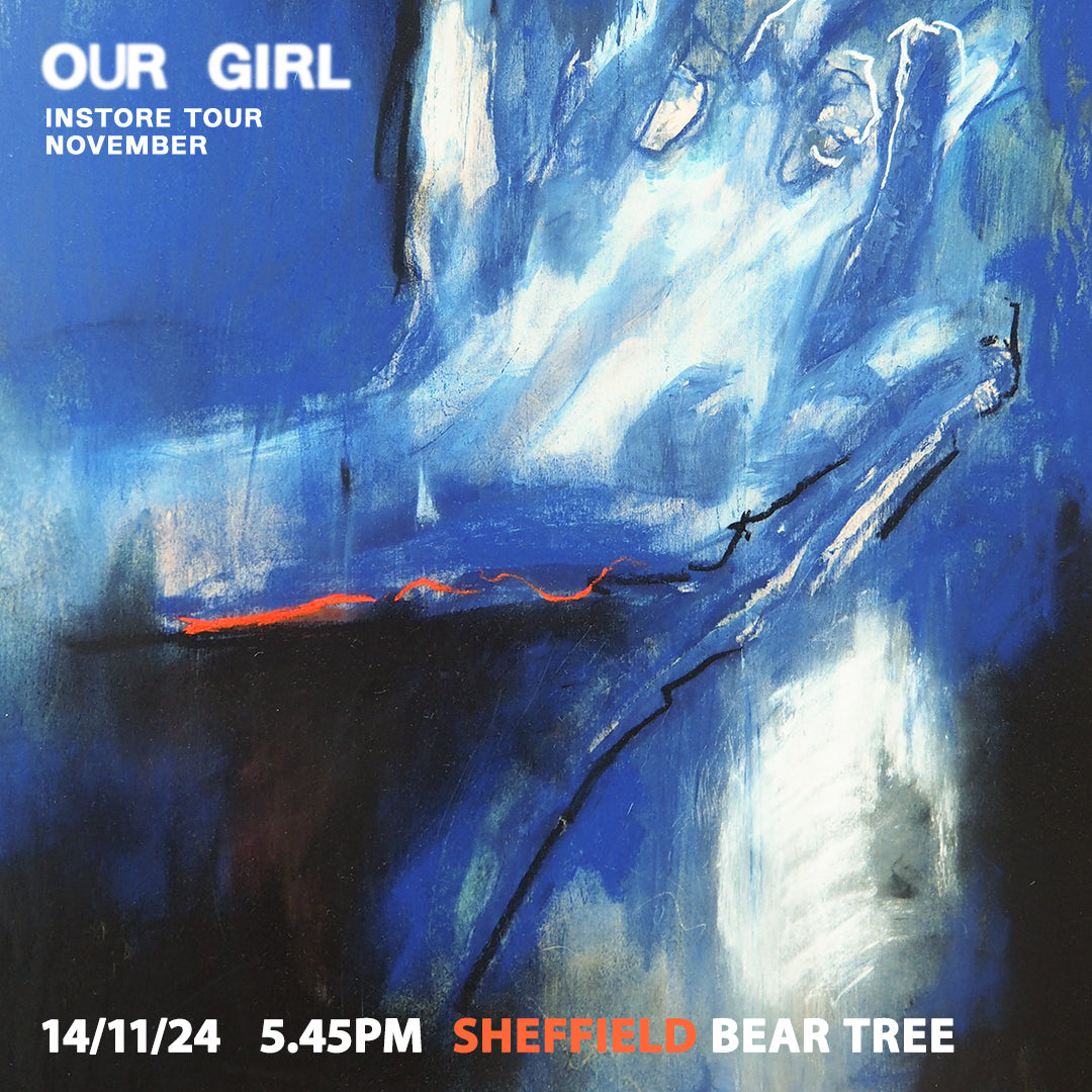 Our Girl Live In Store - Thursday 14th November