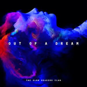 The Slow Readers Club 'Out Of A Dream' LP