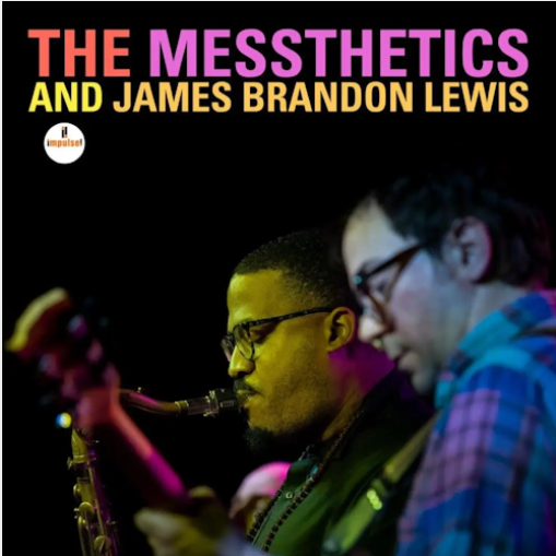 The Messthetics and James Brandon Lewis 'The Messthetics and James Brandon Lewis' LP