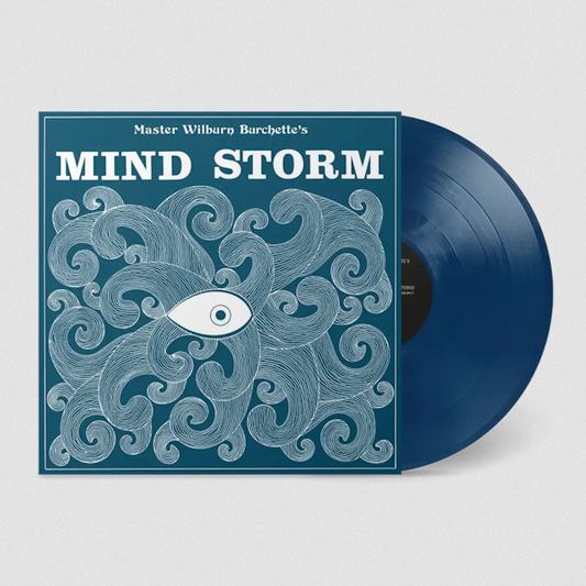 Master Wilburn Burchette ‘Mind Storm’ LP