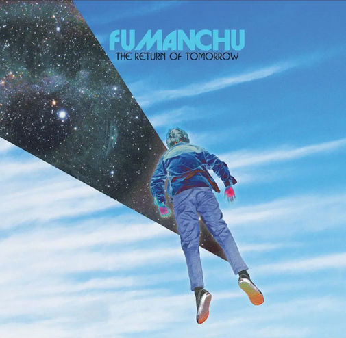 Fu Manchu 'The Return Of Tomorrow' 2xLP