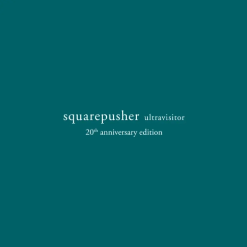 Squarepusher 'Ultravisitor (20th Anniversary)' 3xLP