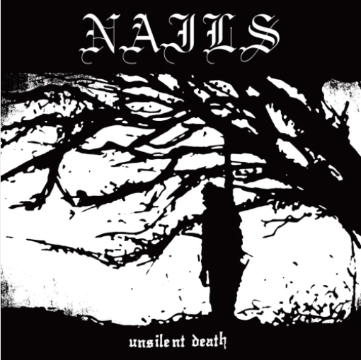 Nails 'Unsilent Death' LP