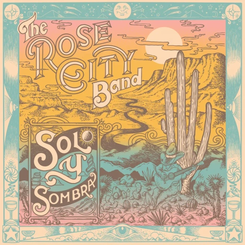 Rose City Band 'Sol Y Sombra' LP