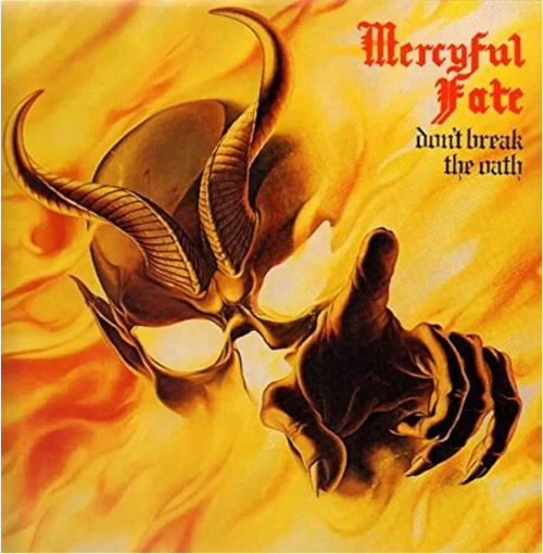 Mercyful Fate 'Don't Break The Oath' LP