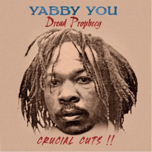 Yabby You 'Dread Prophecy Crucial Cuts' LP