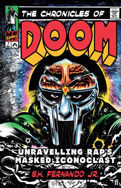 S. H. Fernando Jr 'The Chronicles of DOOM : Unravelling Rap's Masked Iconoclast' Book