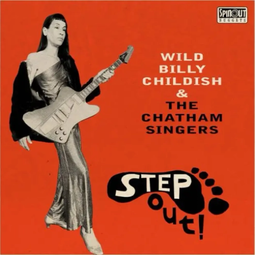 Wild Billy Childish and The Chatham Singers 'Step Out!' LP