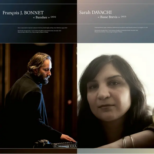 Francois J Bonnet & Sarah Davachi 'Banshee / Basse Brevis' LP