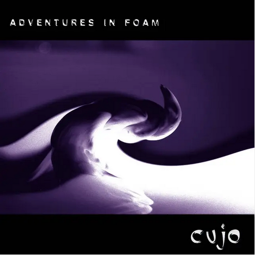 Cujo 'Adventures In Foam' 3xLP