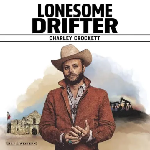 Charley Crockett 'Lonesome Drifter' LP