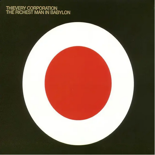 Thievery Corporation 'The Richest Man In Babylon' 2xLP