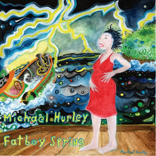 Michael Hurley 'Fatboy Spring' LP