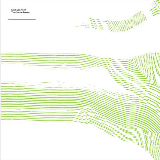 Mark Van Hoen 'The Eternal Present' LP