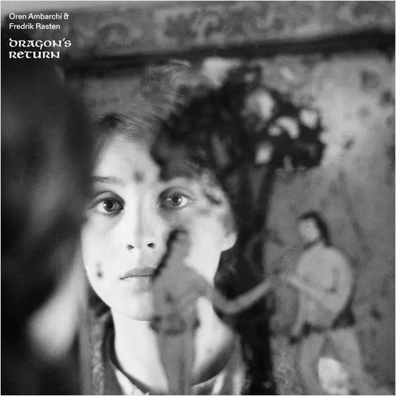 Oren Ambarchi and Fredrik Rasten 'Dragon's Return' LP