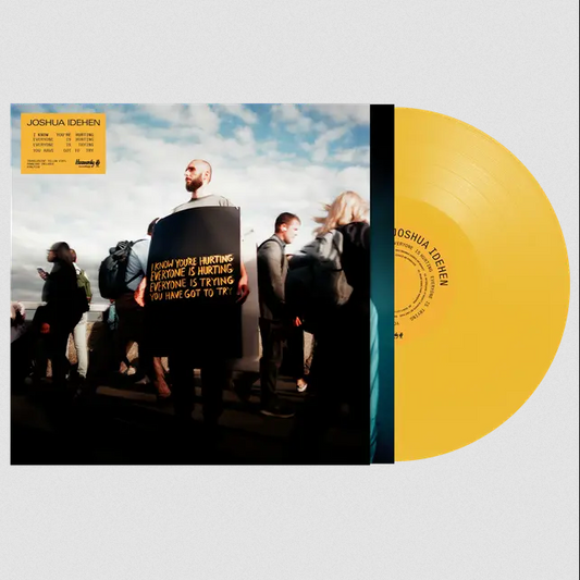 Joshua Idehen 'I Know You’re Hurting, Everyone is Hurting, Everyone is Trying, You Have Got to Try' LP