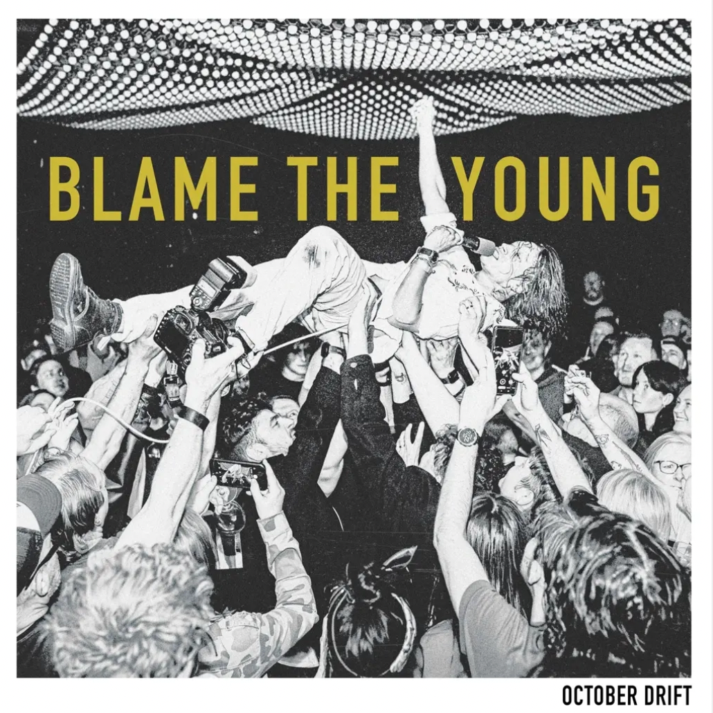 October Drift 'Blame the Young' LP