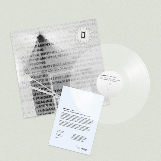 Makeshift Art Bar 'Lackluster Writing Makes Fundamental Reading' 12"