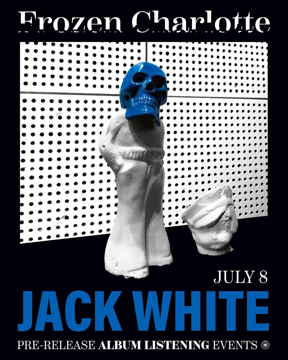 Jack White 'Frozen Charlotte' Listening Party - Wednesday 8th July 5.30pm