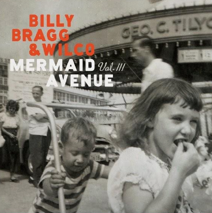 Billy Bragg & Wilco 'Mermaid Avenue Vol III' 2xLP