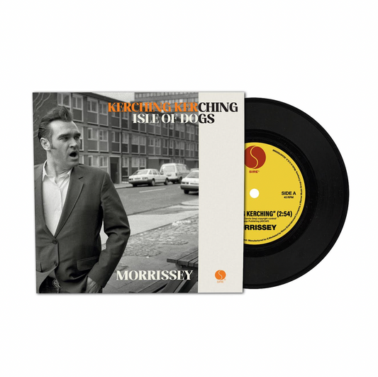 Morrissey 'Kerching Kerching / Isle of Dogs' 7"