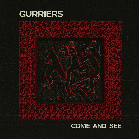 Gurriers 'Come and See' LP