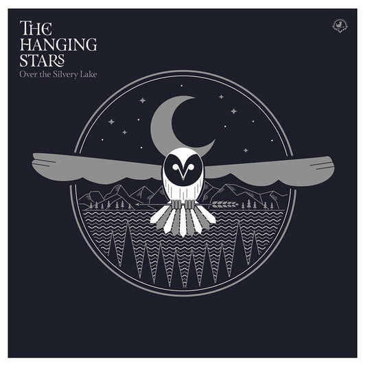 The Hanging Stars 'Over the Silvery Lake' LP