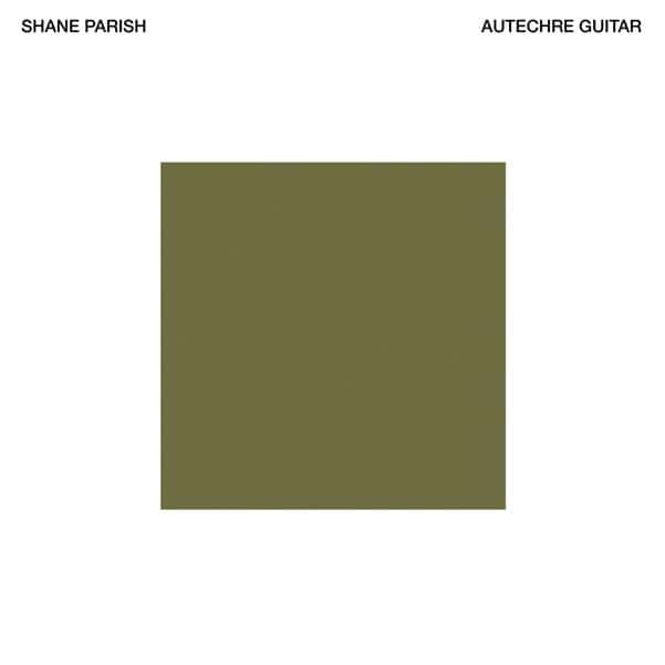 Shane Parish 'Autechre Guitar' 2xLP