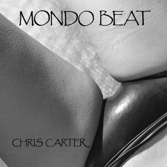 Chris Carter 'Mondo Beat’ LP