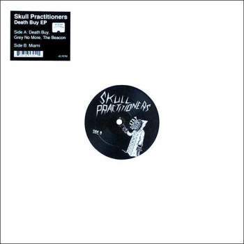 Skull Practicioners 'Death Buy EP' 12"