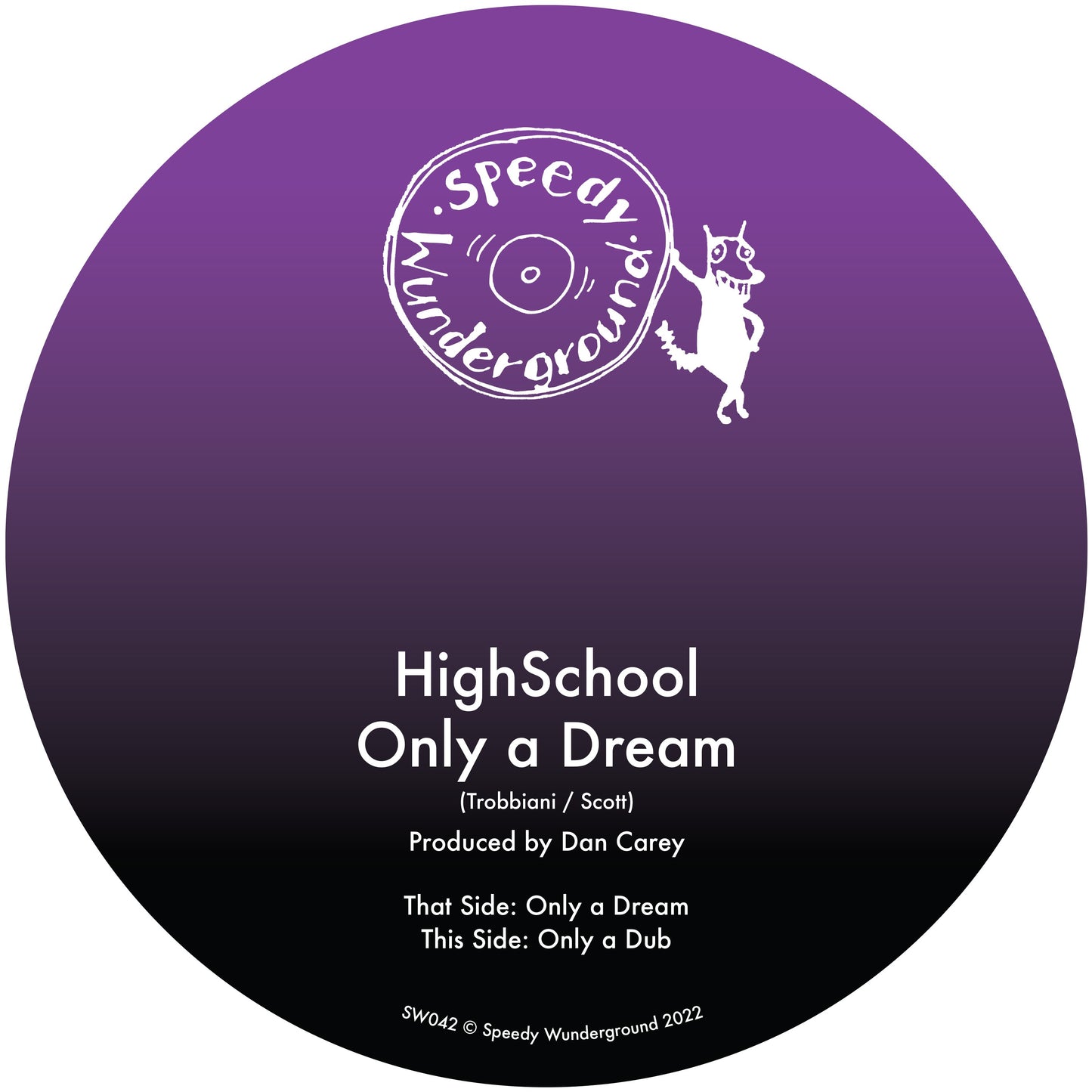 HighSchool 'Only a Dream' 7"