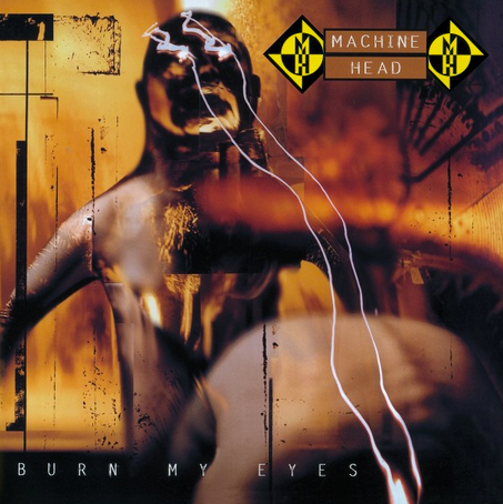 Machine Head 'Burn My Eyes' 2xLP