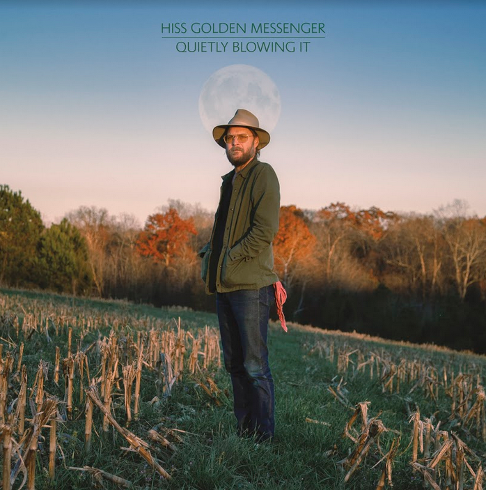 Hiss Golden Messenger 'Quietly Blowing It' LP