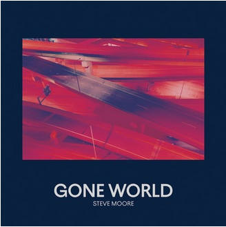 Steve Moore 'Gone World' 2xLP