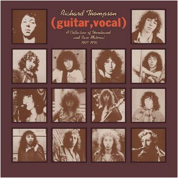 Richard Thompson '(Guitar, Vocal) A Collection Of Unreleased and Rare Material 1967-1976' 2xLP