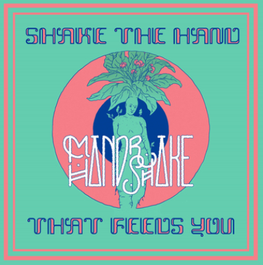 Mandrake Handshake 'Shake The Hand That Feeds You' 12"