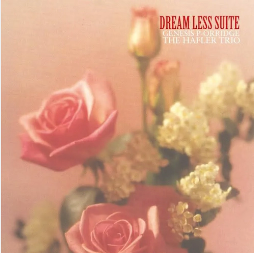 Genesis P Orridge and The Hafler Trio 'Dreams Less Suite' 2xLP