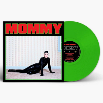 Be Your Own Pet 'Mommy' LP