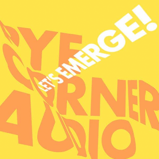 Pye Corner Audio 'Let's Emerge!' LP