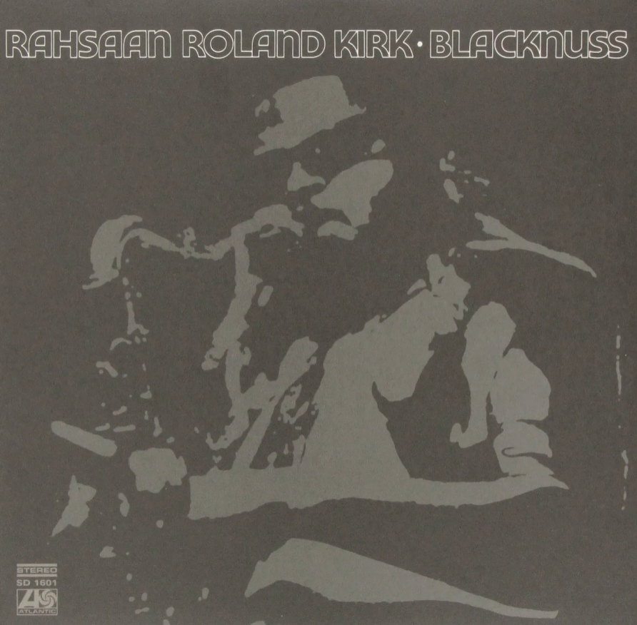 Rahsaan Roland Kirk 'Blacknuss' LP