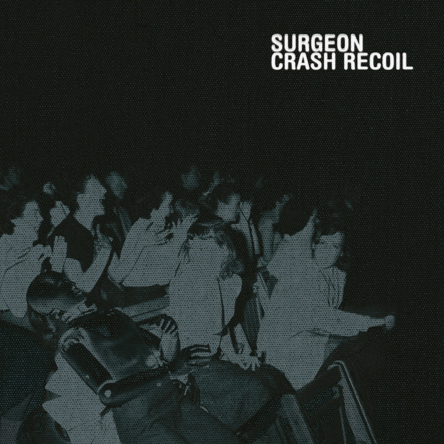 Surgeon 'Crash Recoil' 2xLP