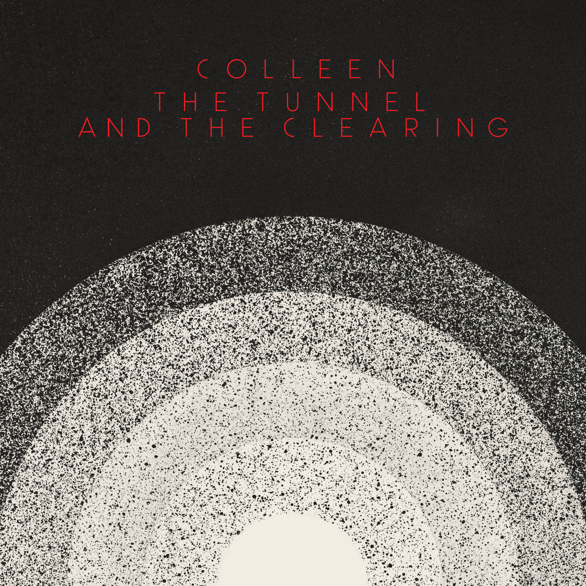 Colleen ‘The Tunnel and the Clearing’ LP